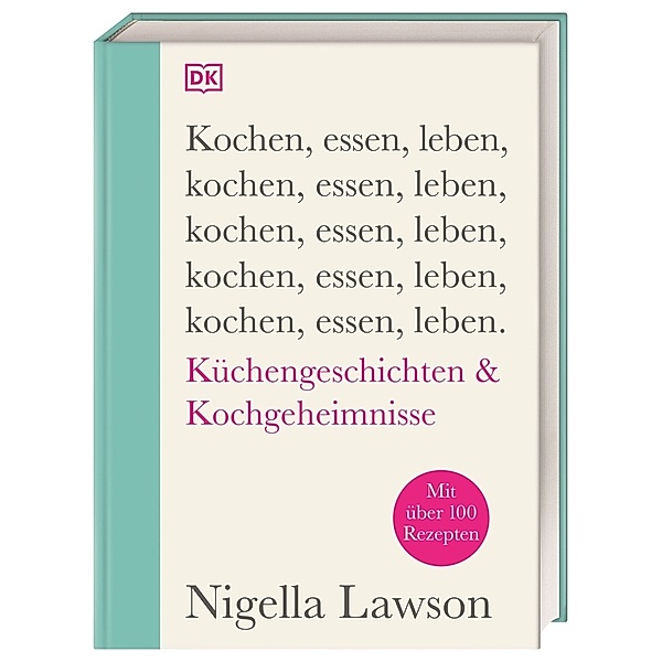 Kochen, essen, leben, Nigella Lawson
