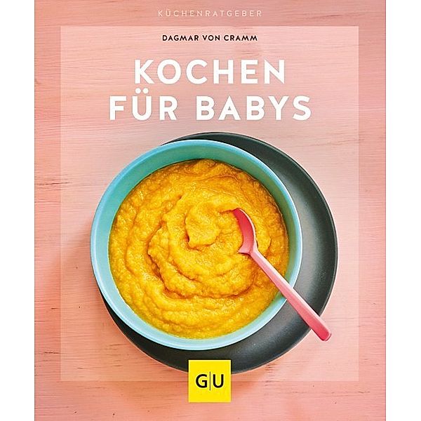 Kochen für Babys, Dagmar von Cramm