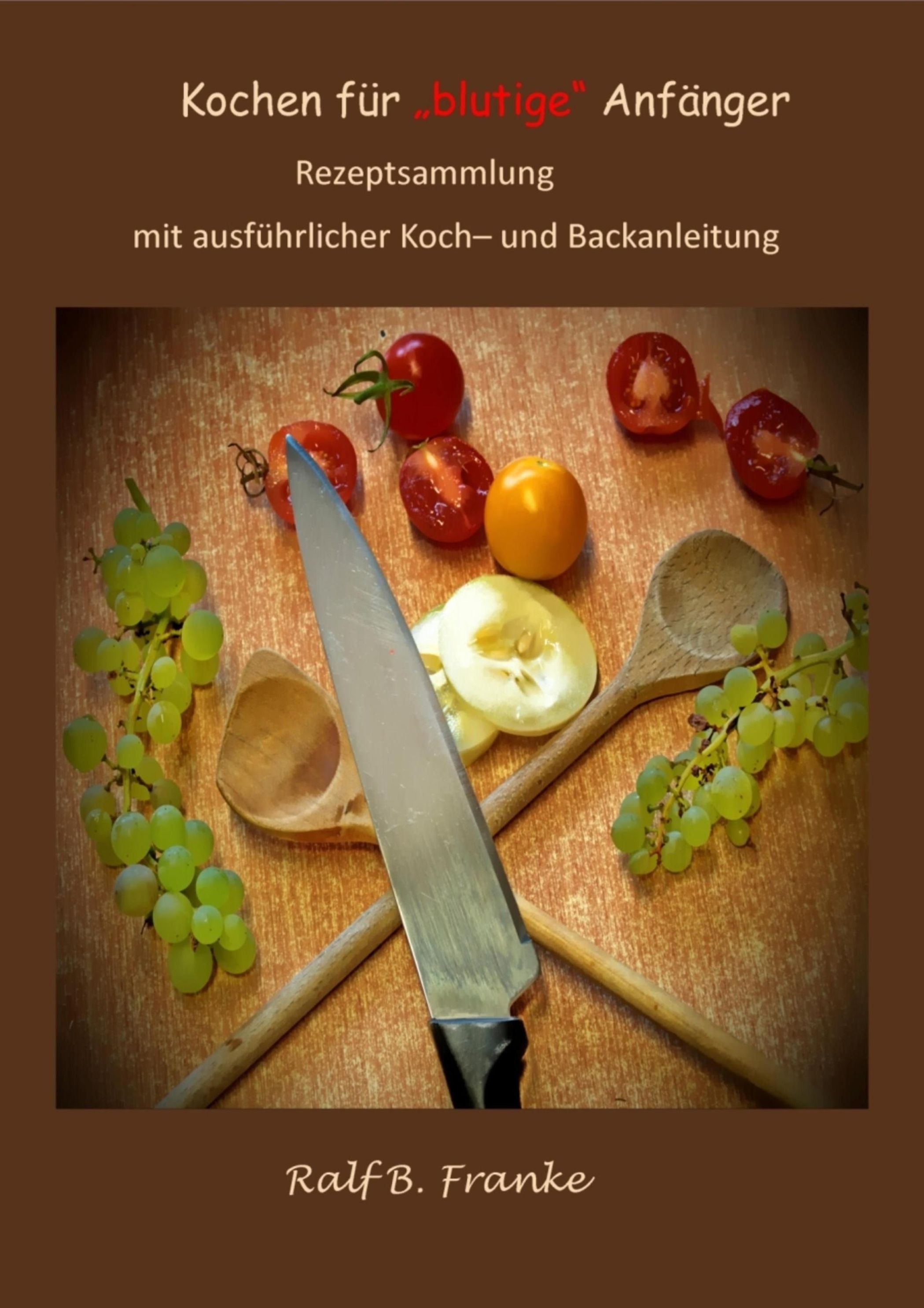 Kochen für blutige Anfänger: ebook jetzt bei Weltbild.de