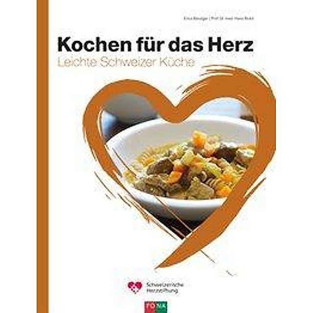 Kochen für das Herz Buch von Erica Bänziger versandkostenfrei bestellen