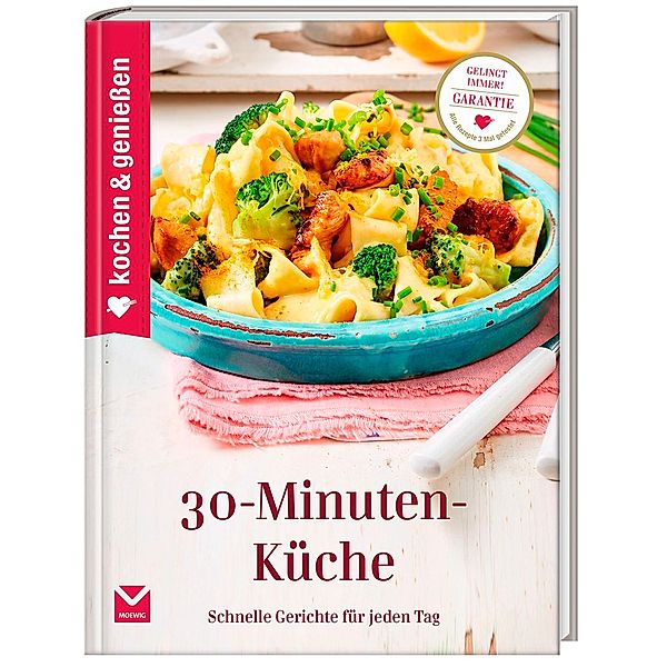Kochen & Genießen 30-Minuten-Küche