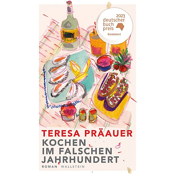 Kochen im falschen Jahrhundert, Teresa Präauer