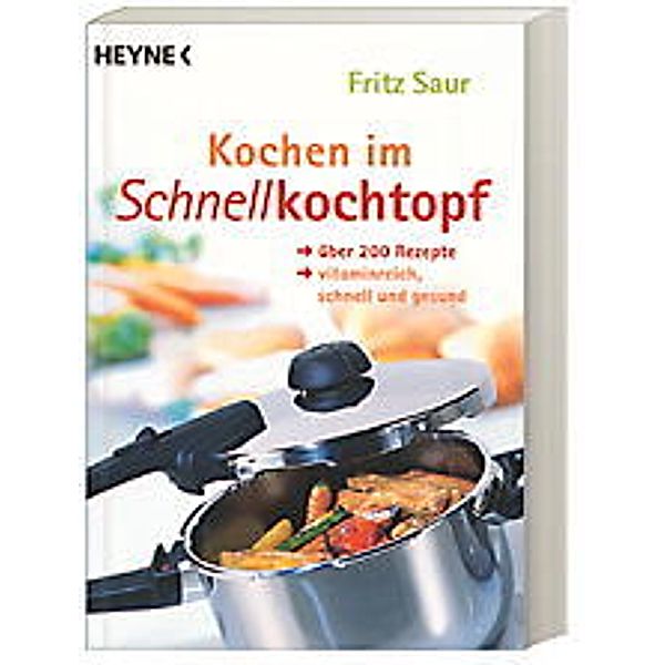 Kochen im Schnellkochtopf Buch von Fritz Saur versandkostenfrei bestellen