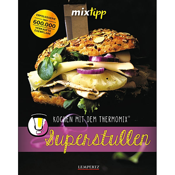 Kochen mit dem Thermomix® / mixtipp Superstullen