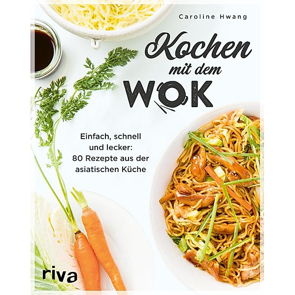 Kochen mit dem Wok, Caroline Hwang