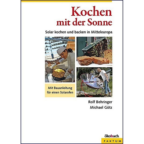Kochen mit der Sonne, Rolf Behringer, Michael Götz