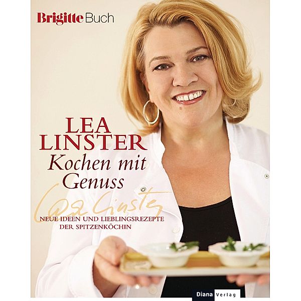 Kochen mit Genuss, Lea Linster