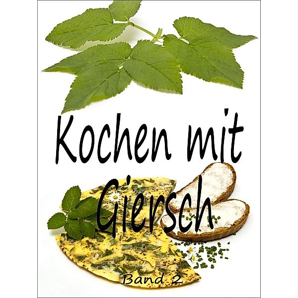 Kochen mit Giersch 2, Uwe Kolter