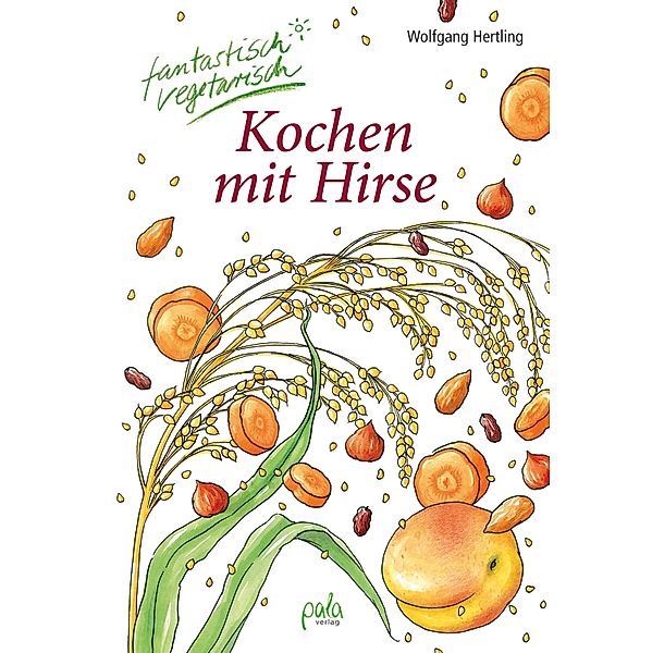 Kochen mit Hirse, Wolfgang Hertling