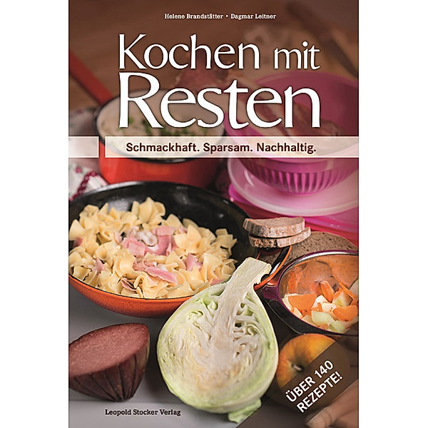 Kochen mit Resten, Helene Brandstätter, Dagmar Leitner