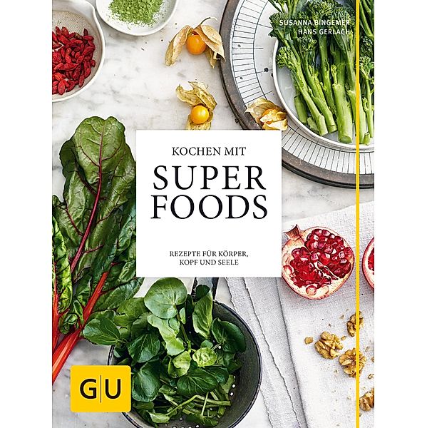 Kochen mit Superfoods / GU Themenkochbuch, Susanna Bingemer, Hans Gerlach