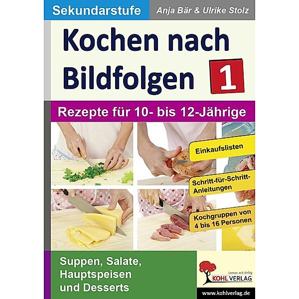 Kochen nach Bildfolgen 1, Anja Bär, Ulrike Stolz