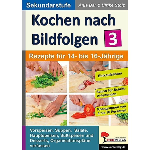 Kochen nach Bildfolgen 3, Anja Bär, Ulrike Stolz