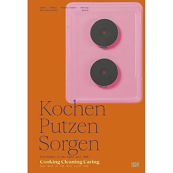 Kochen, Putzen, Sorgen / Cooking Cleaning Caring