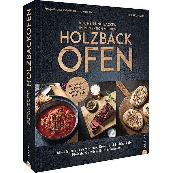 Kochen und backen in Perfektion mit dem Holzbackofen, Der Merklinger