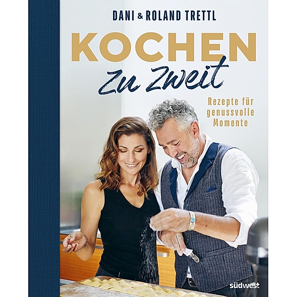 Kochen zu zweit, Roland Trettl, Daniela Trettl