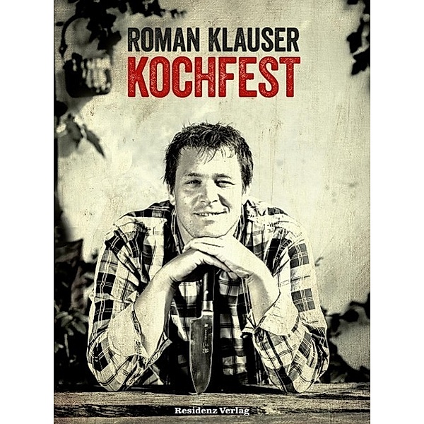Kochfest, Roman Klauser