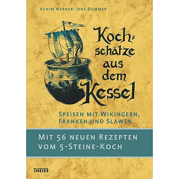 Kochschätze aus dem Kessel, Achim Werner, Jens Dummer