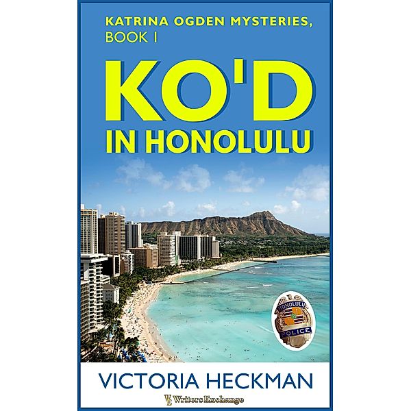 KO'd in Honolulu (Katrina Odgen Mysteries, #1) / Katrina Odgen Mysteries, Victoria Heckman