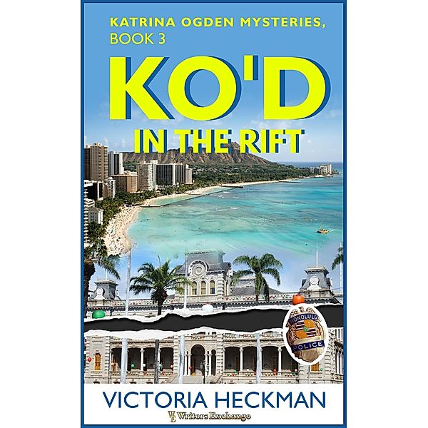 KO'd in the Rift (Katrina Odgen Mysteries, #3) / Katrina Odgen Mysteries, Victoria Heckman