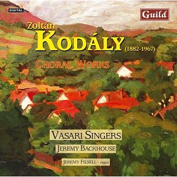Kodaly:Chorwerke, Vasari Singers, Backhouse, Filse