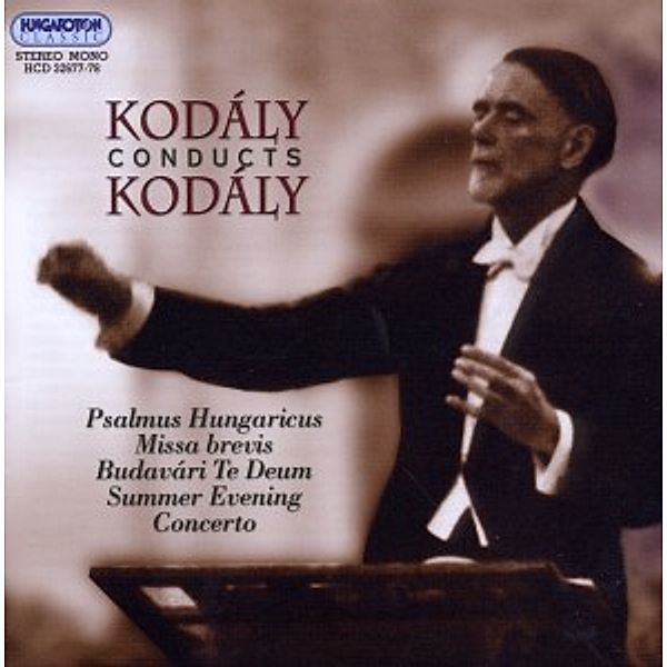 Kodaly Dirigiert Kodaly, Budapest Chorus, Ungar.staatsorchester, Kodaly