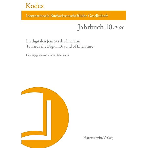 KODEX 10 (2020): Im digitalen Jenseits der Literatur / Kodex Bd.10