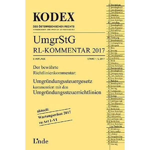 KODEX Umgründungssteuergesetz-Richtlinienkommentar (UmgrStG RL) 2017 (f. Österreich), Günter Wellinger