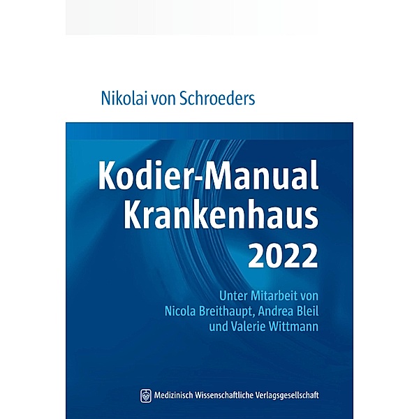 Kodier-Manual Krankenhaus 2022, Nikolai Schroeders