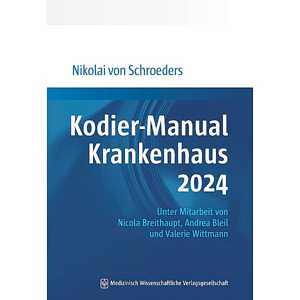 Kodier-Manual Krankenhaus 2024, Nikolai von Schroeders
