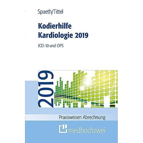 Kodierhilfe Kardiologie 2019, Christoph Spaeth, Claudia Tittel