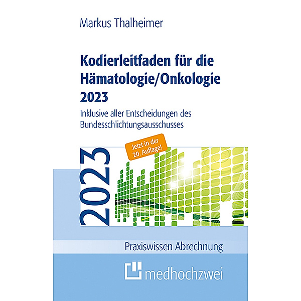 Kodierleitfaden für die Hämatologie/Onkologie 2023, Markus Thalheimer