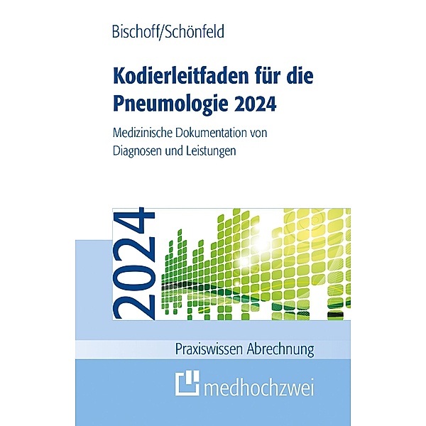 Kodierleitfaden für die Pneumologie 2024, Helge Bischoff, Nicolas Schönfeld