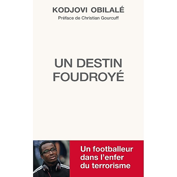 Kodjovi Obilalé - Un destin foudroyé / Football, Kodjovi Obilalé