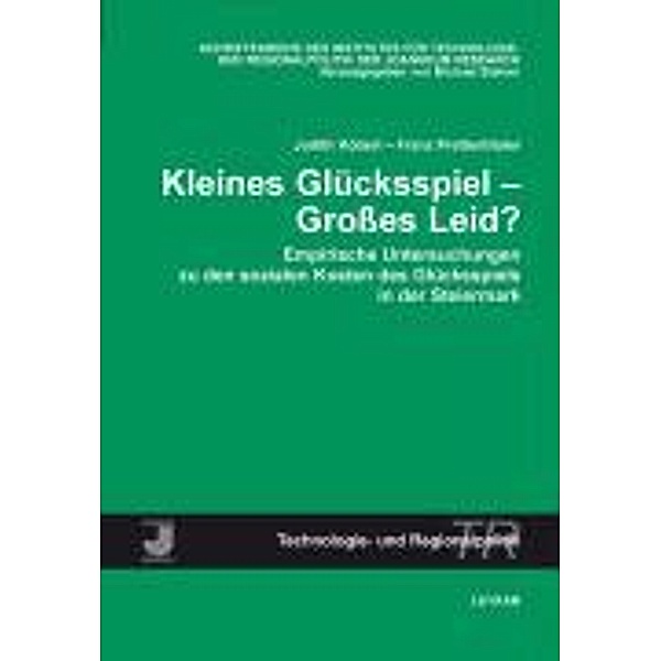 Köberl, J: Kleines Glücksspiel - Großes Leid?, Judith Köberl, Franz Prettenthaler