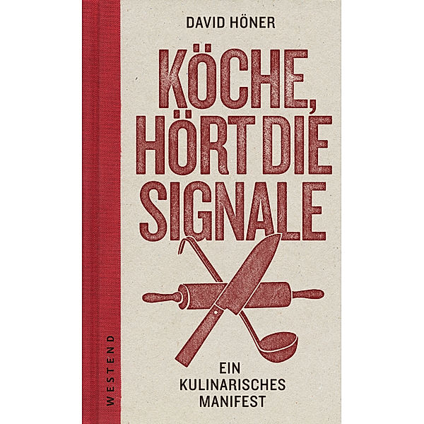 Köche, hört die Signale!, David Höner