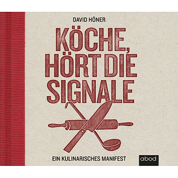 Köche, hört die Signale!,Audio-CD, David Höner
