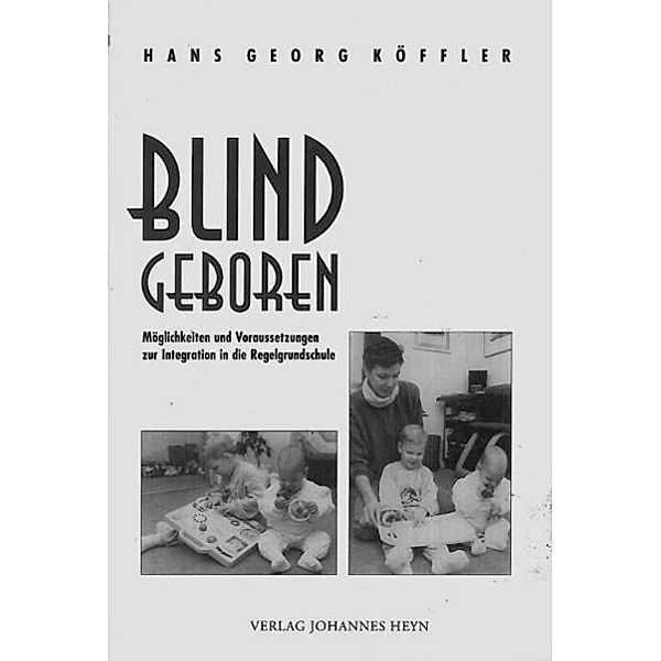 Köffler, H: Blind geboren, Hans G Köffler