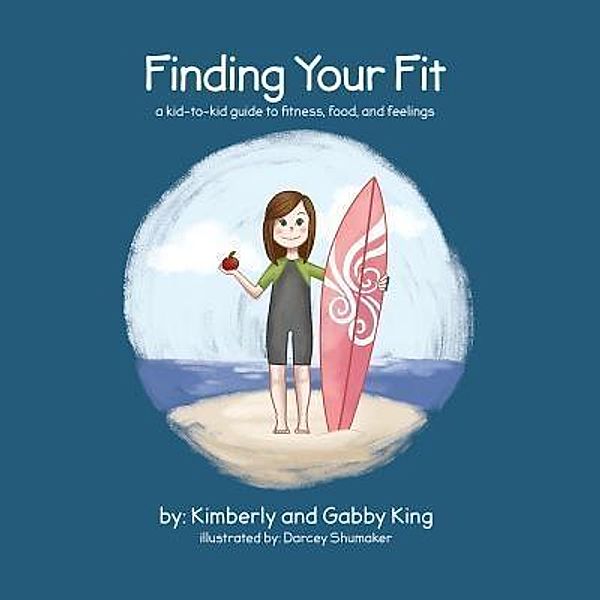 Koehler Books: Finding Your Fit, Kimberly King