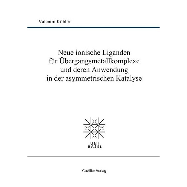 Köhler, V: Neue ionische Liganden für Übergangsmetallkomplex, Valentin Köhler