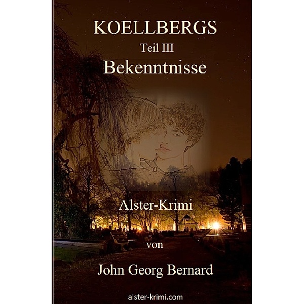 KOELLBERGS / KOELLBERGS Teil III - Bekenntnisse, John George Bernard
