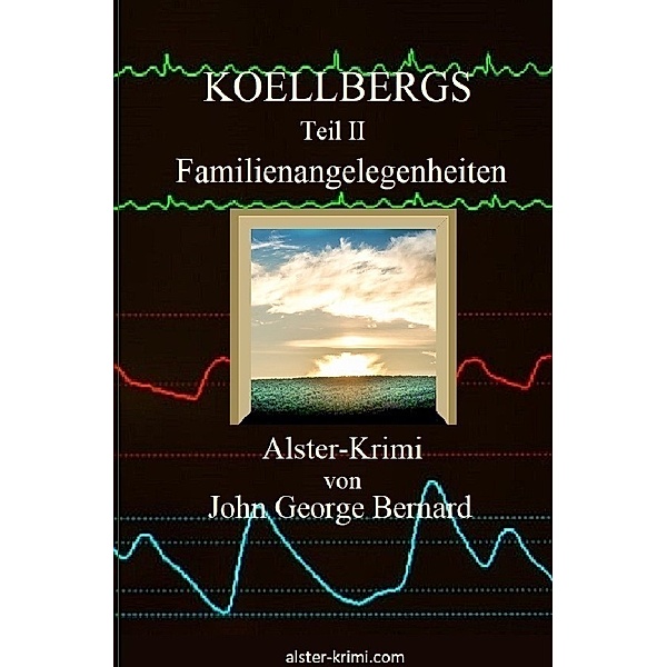 KOELLBERGS  Teil II  -  Familienangelegenheiten, John George Bernard