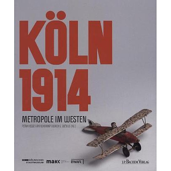 Köln 1914, Petra Hesse, Mario Kramp, Ulrich S. Soénius