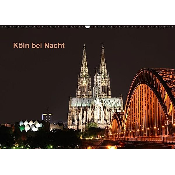 Köln bei Nacht (Wandkalender 2017 DIN A2 quer), Ange