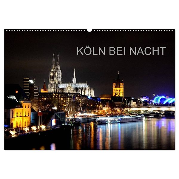 KÖLN BEI NACHT (Wandkalender 2024 DIN A2 quer), CALVENDO Monatskalender, Frank Brehm (www.frankolor.de)