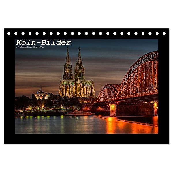 Köln-Bilder (Tischkalender 2024 DIN A5 quer), CALVENDO Monatskalender, Markus Landsmann
