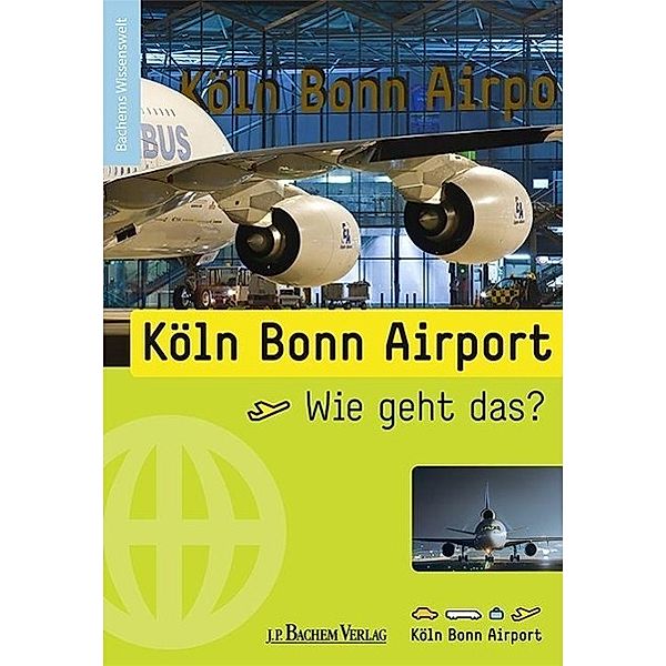 Köln Bonn Airport - Wie geht das?, Melle Siegfried