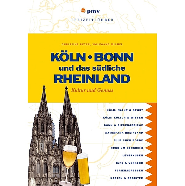 Köln, Bonn und das südliche Rheinland, Christine Peter, Wolfgang Michel