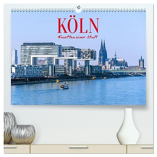 Köln - Facetten einer Stadt (hochwertiger Premium Wandkalender 2024 DIN A2 quer), Kunstdruck in Hochglanz, Elisabeth Schittenhelm