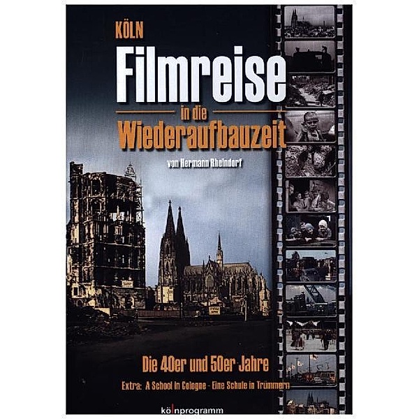 Köln: Filmreise in die Wiederaufbauzeit,1 DVD